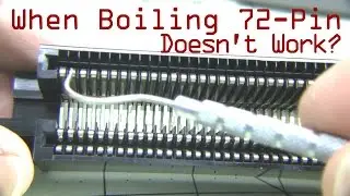 When Boiling the 72-Pin Connector Doesn't Work - Short Version