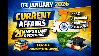 03 January 2026 Current Affairs | 20 Most Important Questions&ndash;Answers| SSC, Banking, Railway, PCS