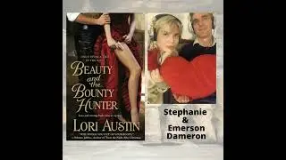 Beauty And The Bounty Hunter with Stephanie and Emerson Dameron