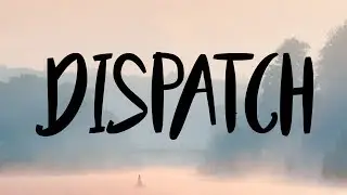 Dispatch Meaning, Dispatch Definition,  and Dispatch Spelling