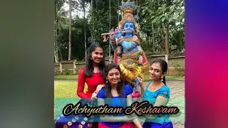 Achyutham Keshavam Dance | Anupama, Chaithania & Devi Unnimaya