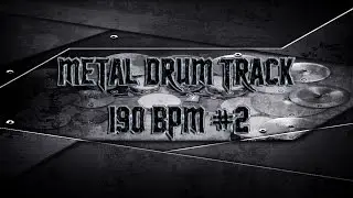 Metalcore/Killswitch Engage Style Metal Drum Track 190 BPM | Preset 2.0 (HQ,HD)