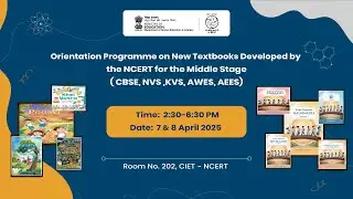 Orientation Programme on New Textbooks Developed by the NCERT for the Middle Stage