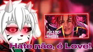 Undertale react ao rap do Estarossa[AS] (Nanatsu no Taizai) - &Oacute;dio n&atilde;o, &eacute; amor! @OkabeOficial 