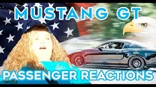 Mustang GT Passenger Reactions