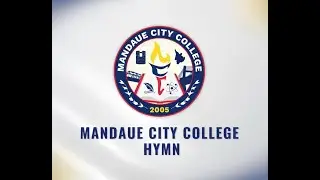 NEW LOGO - MANDAUE CITY COLLEGE MCC HYMN EDIT BY SIDLAKANAN