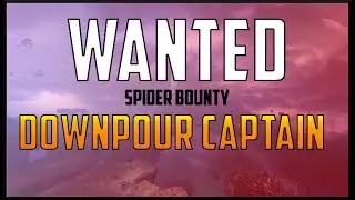 Destiny 2 - Wanted Downpour Captain (Spider Bounty)