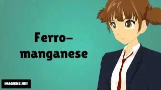 How to pronounce # Ferro-manganese