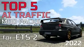 TOP 5 AI TRAFFIC MOD PACKS - ETS 2 - 1.45.x