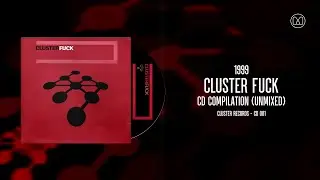 (1999) Cluster Fuck - Cluster Records