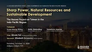 Sharp Power, Natural Resources And Sustainable Development | 2020 Conference | Panel 2
