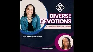 Diverse Devotions: Black Belief Across Boundaries: Tawnicia Rowan