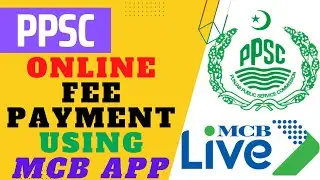 PPSC Fee Payment through MCB Bank App on Mobile #ppsc #ppsc2022 #psid