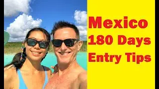 Our strategy to enter Mexico for 180 days