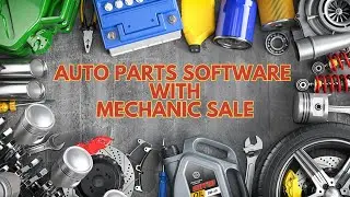 AUTO PARTS SOFTWARE WITH MACHANIC SALE INVOICE | DIGITAL SOFTBIZ