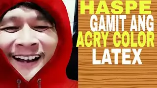TIPS HASPE GAMIT ANG ACRY COLOR LATEX TUTORIAL.