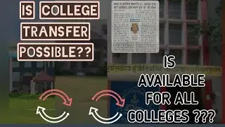 NOW YOU CAN TRANSFER YOUR COLLEGE WITH YOUR PREFERRED BRANCH | KNOW ALL ABOUT IT | MUST WATCH |