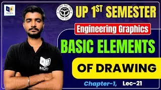 Engineering Graphics : Basic Elements of Drawing | Chapter-1, Lec-21 | Up Polytechnic 1st Semester