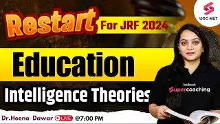 UGC NET 2024 Education | Intelligence Theories Complete Revision | UGC NET Education | Heena Ma'am