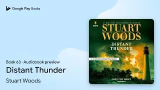Distant Thunder Book 63 by Stuart Woods &middot; Audiobook preview