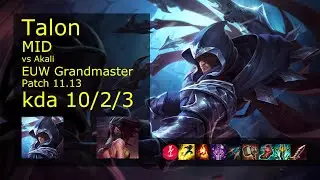 Talon Mid vs Akali - EUW Grandmaster 10/2/3 Patch 11.13 Gameplay