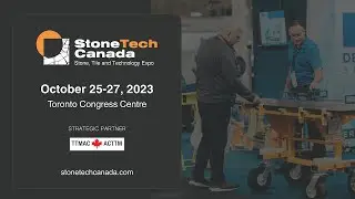 StoneTech Canada 2023 | Exhibition & Conference | Highlight video