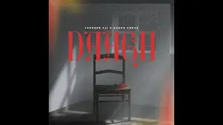 Daagh (Visual Audio) &ndash; Fardeen Ali x Ahsan Abbas | Official Track