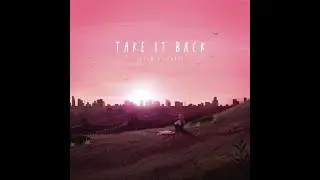 LEXIM - Take it Back (Ft. Izabel)
