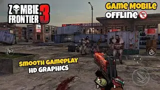 Review Game Survival | Zombie Frontier 3 (Android - IOS) Offline