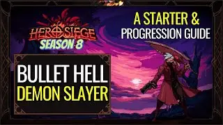 Bullet Hell Demon Slayer &mdash; руководство по началу и развитию | Hero Siege, сезон 8
