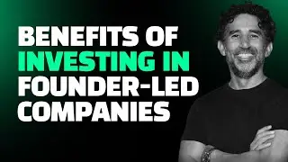 The Founder Factor: Founder-led Companies are the Better Bet