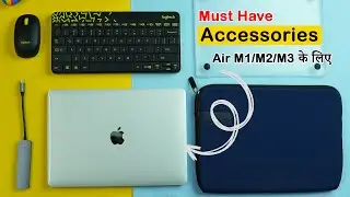 Best Accessories For MacBook Air M1 / M2 & M3 | You Should Buy