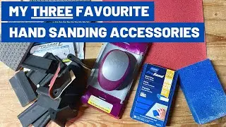 3 Accessories for BETTER Sanding by Hand // Power Tools Not Required!