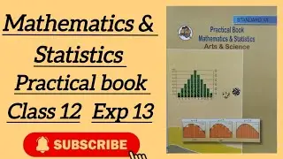 Class 12 Maths Practical Book Answers | Maharashtra Board | Experiment 13