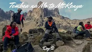 #TembeaNaMotoMtKenya | Mt Kenya Day 2 | Old Moses Camp to Shipton Camp