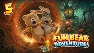 5. Fun Bear Adventure! 🧸⚙️ bear cartoons for toddlers | fairy cartoons for toddlers happy episodes