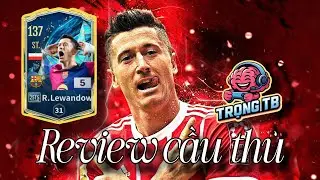 Review cầu thủ | R.Lewandowski 25TS | Trọng TB