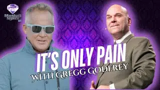 Gregg Godfrey: It's Only Pain
