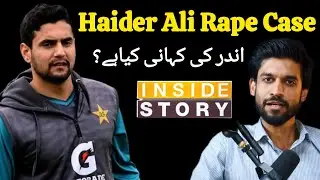 Inside Story of Haider Ali Case