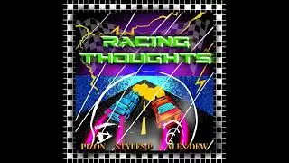 Racing Thoughts (feat. Styles P & Alex Dew) (Clean Version)