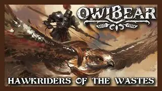 Owlbear - Hawkriders Of The Waste (Lyric Video)
