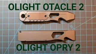 EDC PRYTOOLS!  OLIGHT OPRY 2 & OLIGHT OTACLE 2