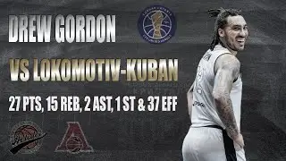 Drew GORDON vs. Lokomotiv Kuban &ndash; 27 PTS, 15 REB, 2 AST, 1 ST & 37 EFF [15/11/2020]
