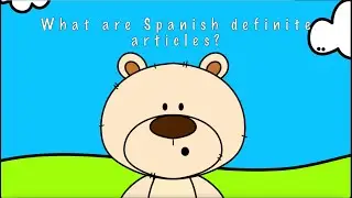 Испанские определённые артикли для детей | Mi Camino Spanish