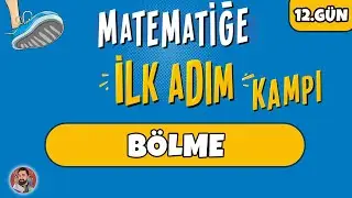 12.GÜN | Bölme | Matematiğe İlk Adım Kampı | #merthoca #ilkadım (PDF)