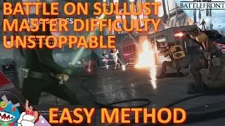 SWBF: Hero Battle On Sullust - Unstoppable Easy Method