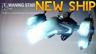 Destiny - New Taken Ship! Waning Star