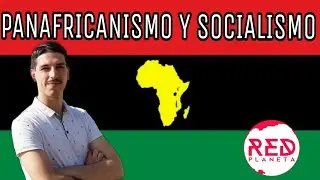 Panafricanismo y Socialismo