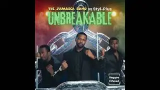 5. The Jamaica Band vs Styl-Plus | Unbreakable (Audio) | Reggae EDM Rastaman Edit