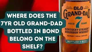 Old Grand Dad Bottled in Bond 7 Year: The Most UNDERRATED Bourbon?